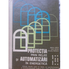 PROTECTIA PRIN RELEE SI AUTOMATIZARI IN ENERGETICA