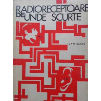 RADIORECEPTOARE DE UNDE SCURTE