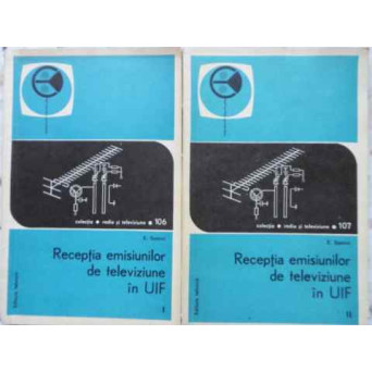 RECEPTIA EMISIUNILOR DE TELEVIZIUNE IN UIF VOL.1-2