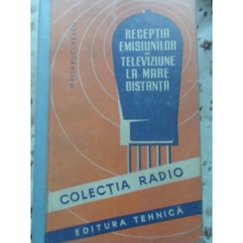 RECEPTIA EMISIUNILOR DE TELEVIZIUNE LA MARE DISTANTA
