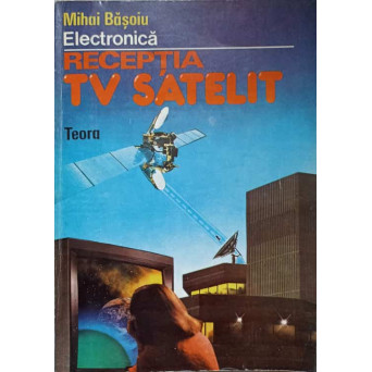 RECEPTIA TV SATELIT