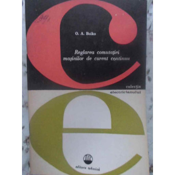 REGLAREA COMUTATIEI MASINILOR DE CURENT CONTINUU