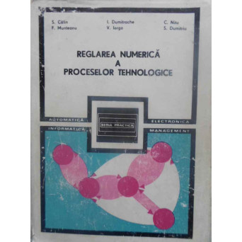 REGLAREA NUMERICA A PROCESELOR TEHNOLOGICE