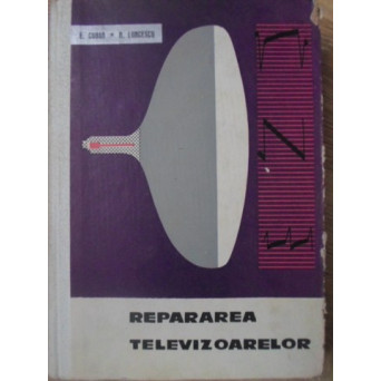 REPARAREA TELEVIZOARELOR