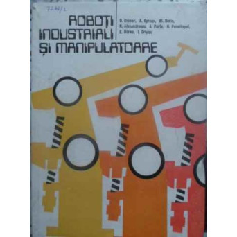 ROBOTI INDUSTRIALI SI MANIPULATOARE