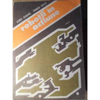 ROBOTII IN ACTIUNE