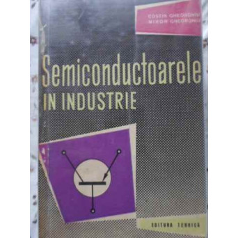 SEMICONDUCTOARE IN INDUSTRIE