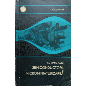SEMICONDUCTORI SI MICROMINIATURIZAREA