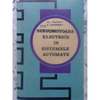 SERVOMOTOARE ELECTRICE IN SISTEMELE AUTOMATE