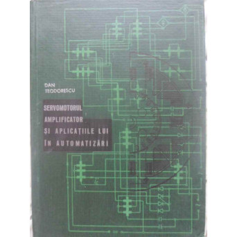 SERVOMOTORUL AMPLIFICATOR SI APLICATIILE LUI IN AUTOMATIZARI