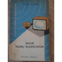 SFATURI PENTRU TELESPECTATORI