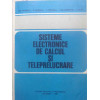 SISTEME ELECTRONICE DE CALCUL SI TELEPRELUCRARE