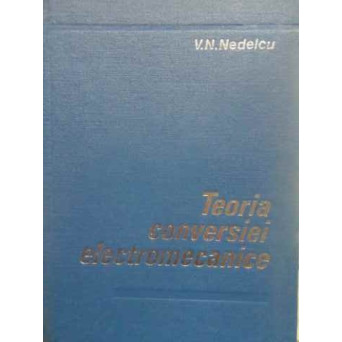 TEORIA CONVERSIEI ELECTROMECANICE