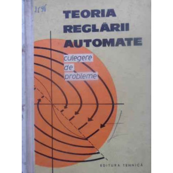 TEORIA REGLARII AUTOMATE. CULEGERE DE PROBLEME