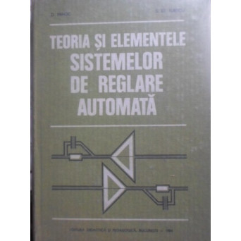 TEORIA SI ELEMENTELE SISTEMELOR DE REGLARE AUTOMATA