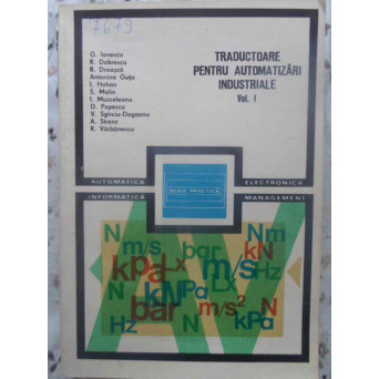 TRADUCTOARE PENTRU AUTOMATIZARI INDUSTRIALE VOL.1