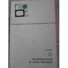 TRANSFORMATOARE DE JOASA FRECVENTA
