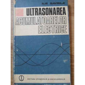 ULTRASONAREA ACUMULATOARELOR ELECTRICE