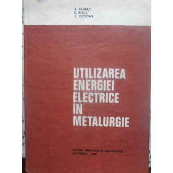 UTILIZAREA ENERGIEI ELECTRICE IN METALURGIE