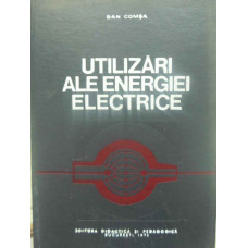 UTILIZARI ALE ENERGIEI ELECTRICE