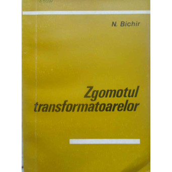 ZGOMOTUL TRANSFORMATOARELOR