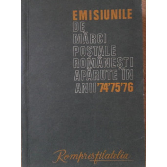 EMISIUNILE DE MARCI POSTALE ROMANESTI APARUTE IN ANII '74'75'76