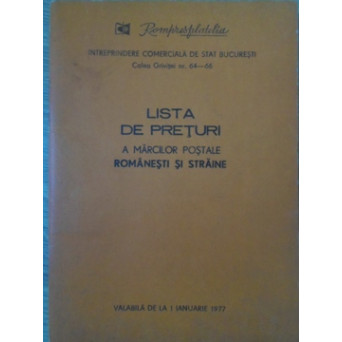 LISTA DE PRETURI A MARCILOR POSTALE ROMANESTI SI STRAINE. VALABILA DE LA 1 IANUARIE 1977