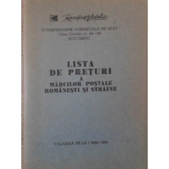 LISTA DE PRETURI A MARCILOR POSTALE ROMANESTI SI STRAINE. VALABILA DE LA 1 MAI 1980