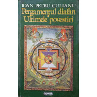 PERGAMENTUL DIAFAN. ULTIMELE POVESTIRI PERGAMENTUL DIAFAN. ULTIMELE POVESTIRI