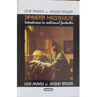 DIMINEATA MAGICIENILOR. INTRODUCERE IN REALISMUL FANTASTIC