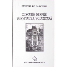 DISCURS DESPRE SERVITUTEA VOLUNTARA