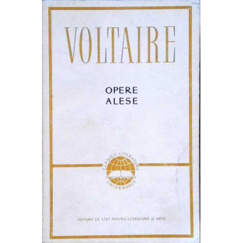 OPERE ALESE VOL.1 BASTILIA, HENRIADA, BRUTUS, ISTORIA LUI CAROL AL XII-LEA, SCRISORI FILOZOFICE, TRA