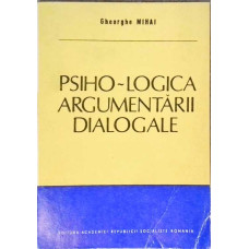 PSIHO-LOGICA ARGUMENTARII DIALOGALE