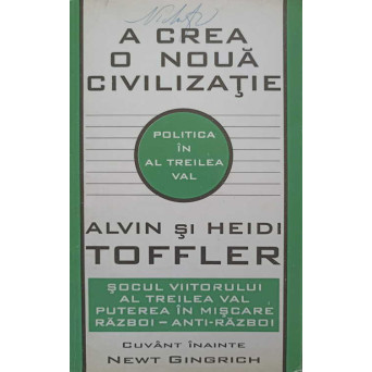 POLITICA IN AL TREILEA VAL. A CREA O NOUA CIVILIZATIE