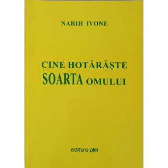 CINE HOTARASTE SOARTA OMULUI