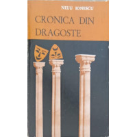 CRONICA DIN DRAGOSTE (CU DEDICATIA AUTORULUI) CRONICA DIN DRAGOSTE (CU DEDICATIA AUTORULUI)