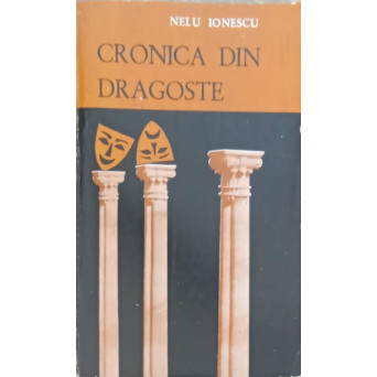 CRONICA DIN DRAGOSTE (CU DEDICATIA AUTORULUI)