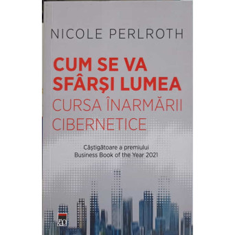 CUM SE VA SFARSI LUMEA. CURSA INARMARII CIBERNETICE