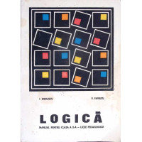 LOGICA, MANUAL PENTRU CLASA A X-A
