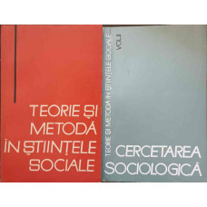 TEORIE SI METODA IN STIINTELE SOCIALE VOL.1-2