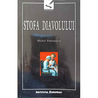 STOFA DIAVOLULUI. O ISTORIE A DUNGII SI A TESATURILOR VARGATE