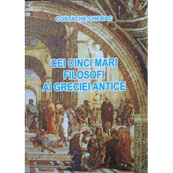 CEI CINCI MARI FILOSOFI AI GRECIEI ANTICE