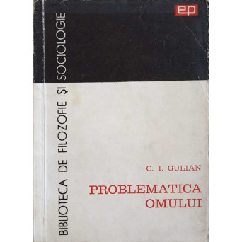 PROBLEMATICA OMULUI (ESEU DE ANTROPOLOGIE FILOZOFICA)