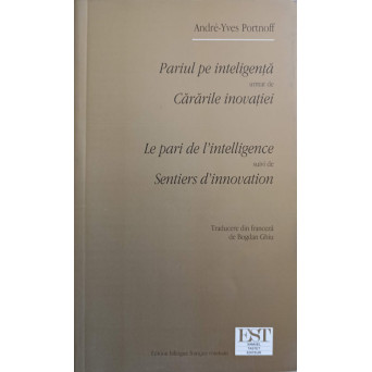 PARIUL PE INTELIGENTA URMAT DE CARARILE INOVATIEI