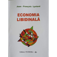 ECONOMIA LIBIDINALA ECONOMIA LIBIDINALA