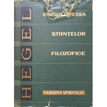 ENCICLOPEDIA STIINTELOR FILOZOFICE PARTEA A TREIA. FILOZOFIA SPIRITULUI