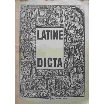 LATINE DICTA. CITATE SI EXPRESII LATINESTI