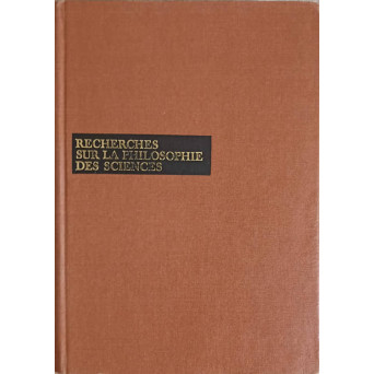 RECHERCHES SUR LA PHILOSOPHIE DES SCIENCES