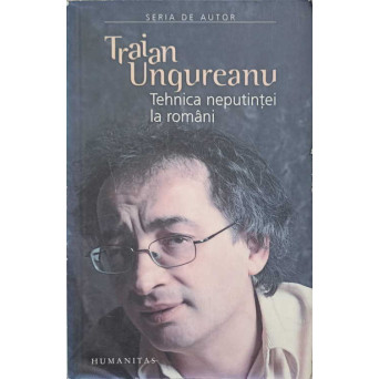 TEHNICA NEPUTINTEI LA ROMANI