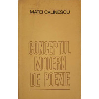 CONCEPTUL MODERN DE POEZIE CONCEPTUL MODERN DE POEZIE